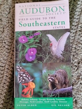 National Audubon Society Field Guide To The Southern States Birds Mammels Flower